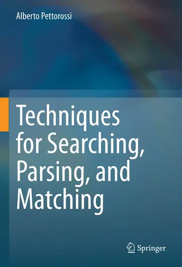 Cover of Techniques for Searching, Parsing, and Matching