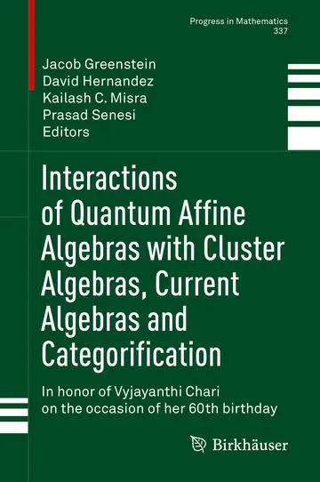 Cover of Interactions of Quantum Affine Algebras with Cluster Algebras, Current Algebras and Categorification