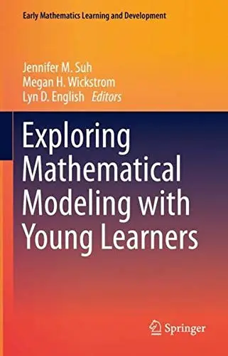 Cover of Exploring Mathematical Modeling with Young Learners