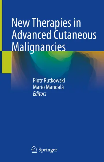 Cover of New Therapies in Advanced Cutaneous Malignancies
