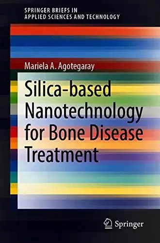 Cover of Silica-Based Nanotechnology for Bone Disease Treatment