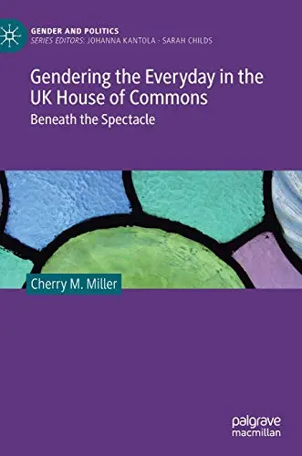 Cover of Gendering the Everyday in the UK House of Commons