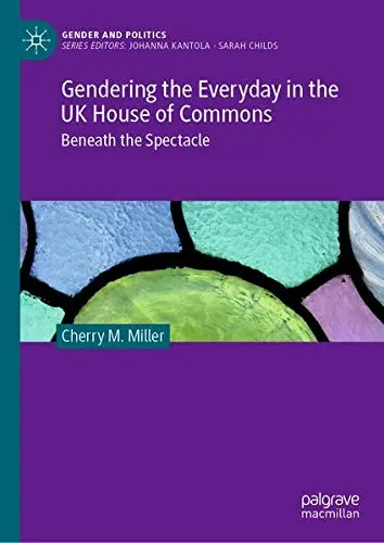 Cover of Gendering the Everyday in the UK House of Commons