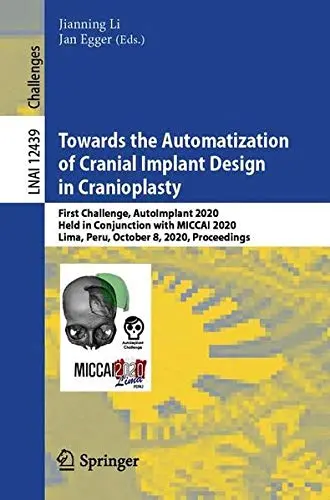 Cover of Towards the Automatization of Cranial Implant Design in Cranioplasty