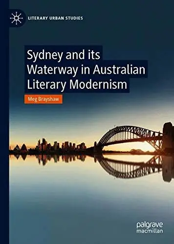 Cover of Sydney and Its Waterway in Australian Literary Modernism