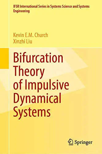 Cover of Bifurcation Theory of Impulsive Dynamical Systems