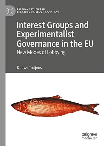 Cover of Interest Groups and Experimentalist Governance in the EU