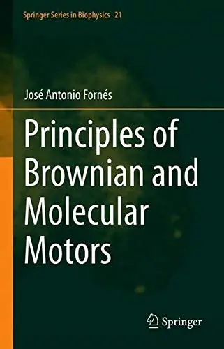 Cover of Principles of Brownian and Molecular Motors
