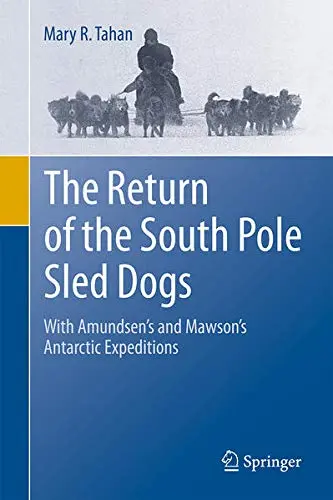 Cover of The Return of the South Pole Sled Dogs