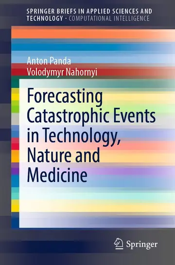 Cover of Forecasting Catastrophic Events in Technology, Nature and Medicine