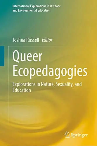 Cover of Queer Ecopedagogies