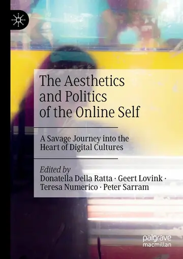 Cover of The Aesthetics and Politics of the Online Self