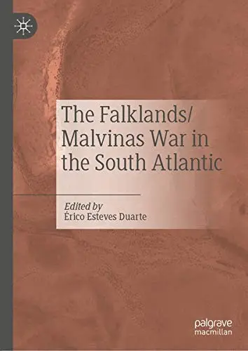 Cover of The Falklands/Malvinas War in the South Atlantic