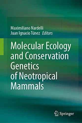 Cover of Molecular Ecology and Conservation Genetics of Neotropical Mammals