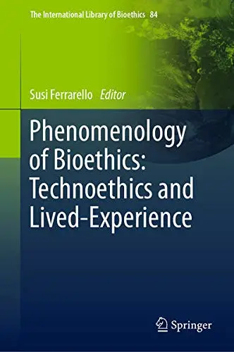 Cover of Phenomenology of Bioethics