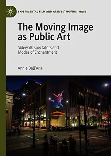 Cover of The Moving Image as Public Art