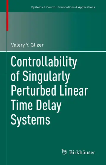 Cover of Controllability of Singularly Perturbed Linear Time Delay Systems