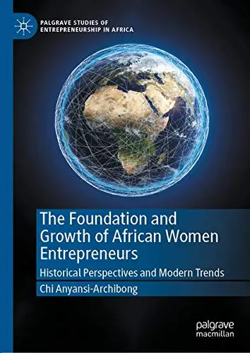 Cover of The Foundation and Growth of African Women Entrepreneurs