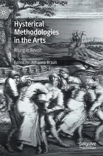 Cover of Hysterical Methodologies in the Arts