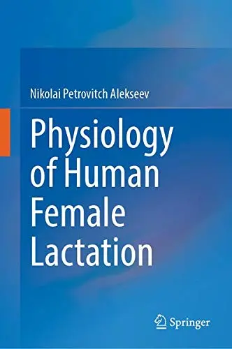 Cover of Physiology of Human Female Lactation