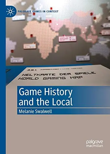 Cover of Game History and the Local