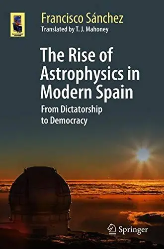 Cover of The Rise of Astrophysics in Modern Spain