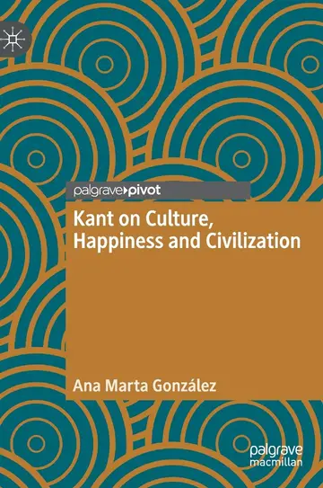 Cover of Kant on Culture, Happiness and Civilization