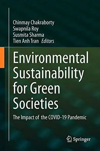 Cover of The Impact of the COVID-19 Pandemic on Green Societies