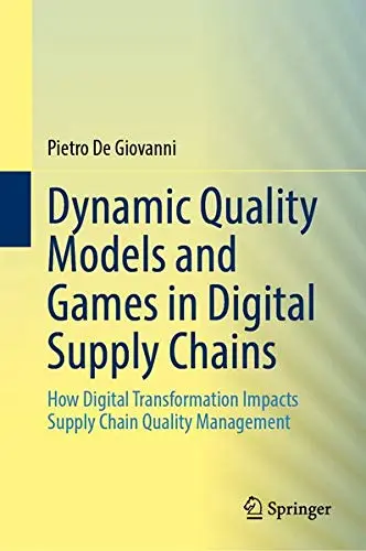 Cover of Dynamic Quality Models and Games in Digital Supply Chains
