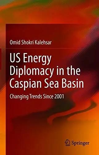 Cover of US Energy Diplomacy in the Caspian Sea Basin
