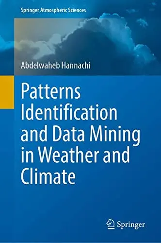 Cover of Patterns Identification and Data Mining in Weather and Climate