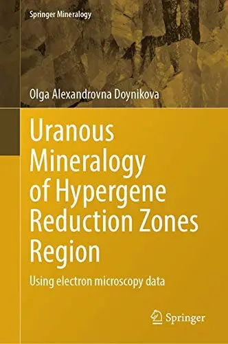 Cover of Uranous Mineralogy of Hypergene Reduction Region