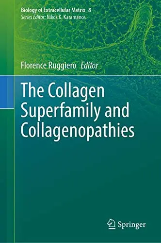 Cover of The Collagen Superfamily and Collagenopathies