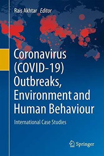 Cover of Coronavirus (COVID-19) Outbreaks, Environment and Human Behaviour