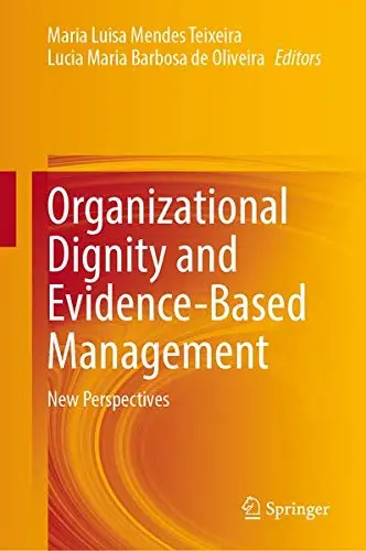 Cover of Organizational Dignity and Evidence-Based Management