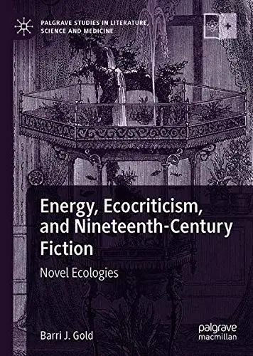 Cover of Energy, Ecocriticism, and Nineteenth-Century Fiction
