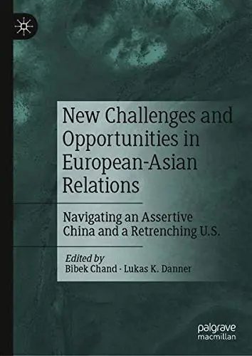 Cover of New Challenges and Opportunities in European-Asian Relations