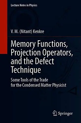 Cover of Memory Functions, Projection Operators, and the Defect Technique