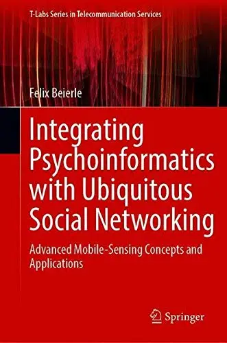 Cover of Integrating Psychoinformatics with Ubiquitous Social Networking