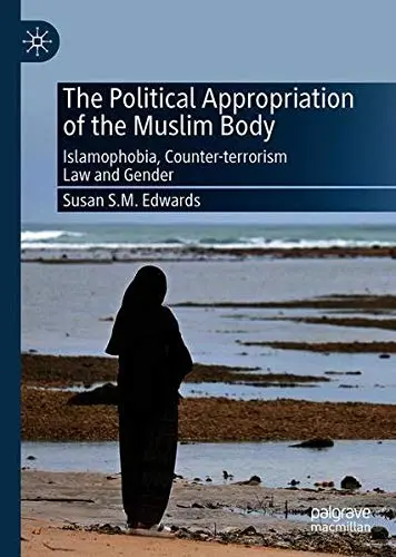 Cover of The Political Appropriation of the Muslim Body