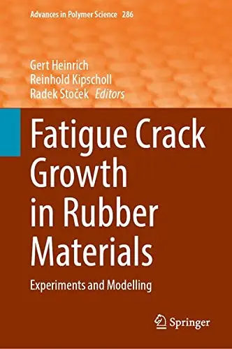 Cover of Fatigue Crack Growth in Rubber Materials