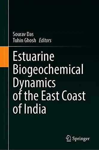 Cover of Estuarine Biogeochemical Dynamics of the East Coast of India