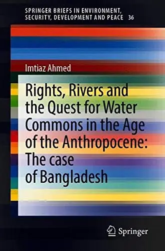 Cover of Rights, Rivers and the Quest for Water Commons
