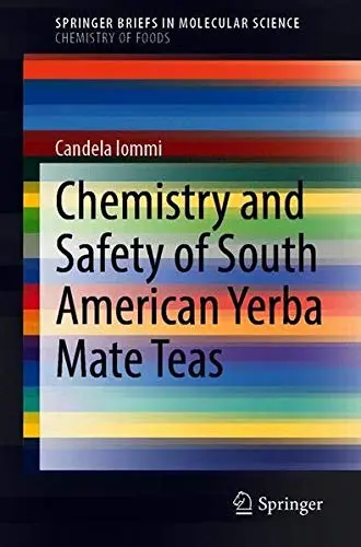 Cover of Chemistry and Safety of South American Yerba Mate Teas