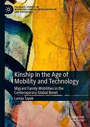 Cover of Kinship in the Age of Mobility and Technology