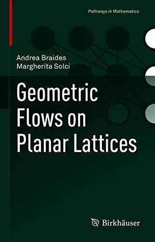Cover of Geometric Flows on Planar Lattices