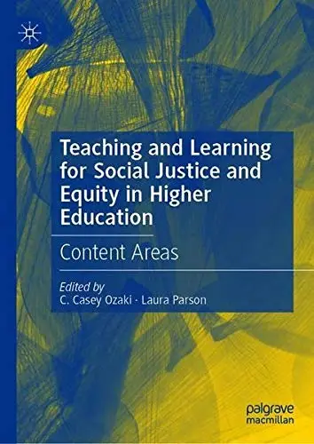 Cover of Teaching and Learning for Social Justice and Equity in Higher Education