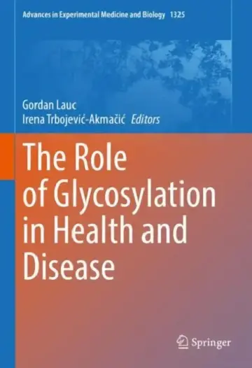 Cover of The Role of Glycosylation in Health and Disease