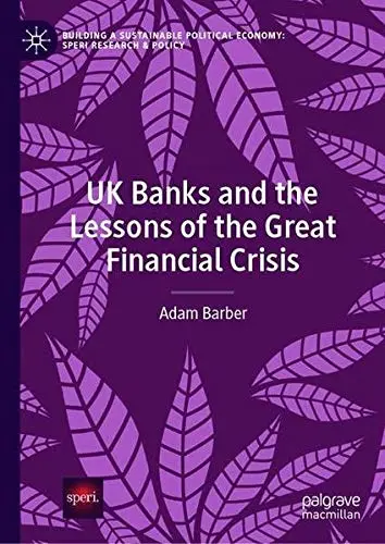 Cover of UK Banks and the Lessons of the Great Financial Crisis