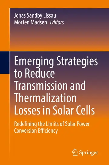 Cover of Emerging Strategies to Reduce Transmission and Thermalization Losses in Solar Cells